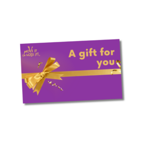 Move it or Lose it gift voucher